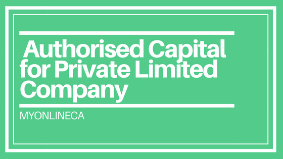 Authorised Capital for Private Limited Company